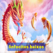 linfocitos baixos